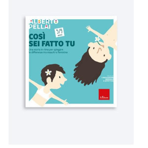 Così sei fatto tu - 5-9 anni