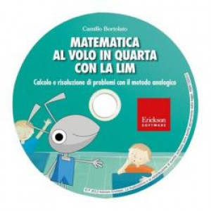 MATEMATICA AL VOLO IN QUARTA CON LA LIM