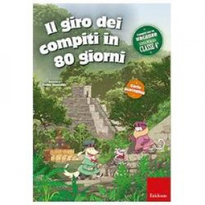IL GIRO DEI COMPITI IN 80 GIORNI - CLASSE QUARTA